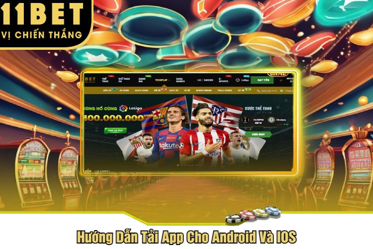 Hướng Dẫn Tải App Cho Android Và IOS